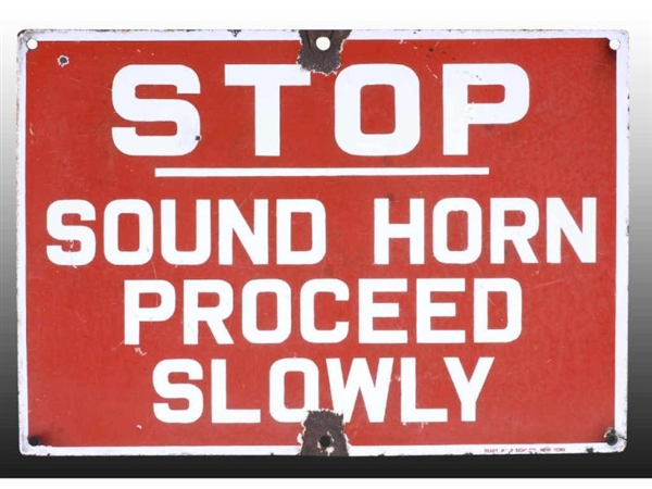 STOP AND SOUND HORN PORCELAIN SIGN.               