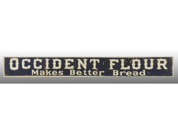 OCCIDENT FLOUR EARLY WOODEN SMALTZ SIGN.          