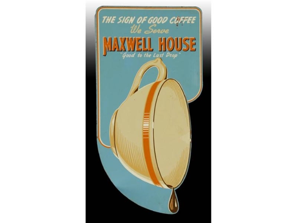 MAXWELL HOUSE COFFEE 2-SIDED TIN FLANGE SIGN.     
