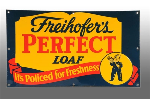 EMBOSSED TIN FREIHOFERS PERFECT LOAF BREAD SIGN. 