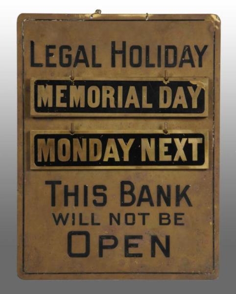 BRASS BANK SIGN EXPRESSING LEGAL HOLIDAYS.        