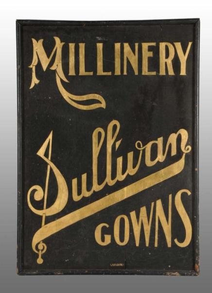 EARLY SMALTZ SULLIVAN MILLINERY & GOWNS SIGN.     