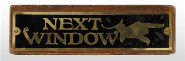 WOODEN & BRASS NEXT WINDOW TELLER 2-SIDED SIGN.   