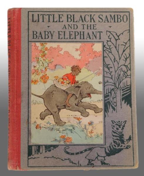 LITTLE BLACK SAMBO & THE BABY ELEPHANT BOOK.      