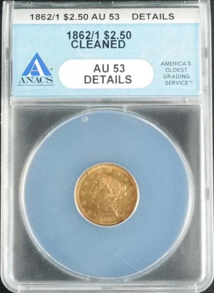 1862/1 CORONET GOLD EAGLE $2 ½ AU 53.             