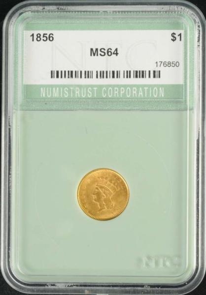 1856 INDIAN HEAD GOLD $1 MS 64.                   