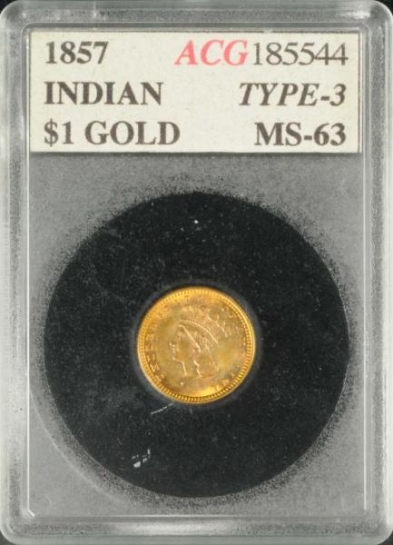 1857 INDIAN HEAD GOLD $1 MS 63.                   