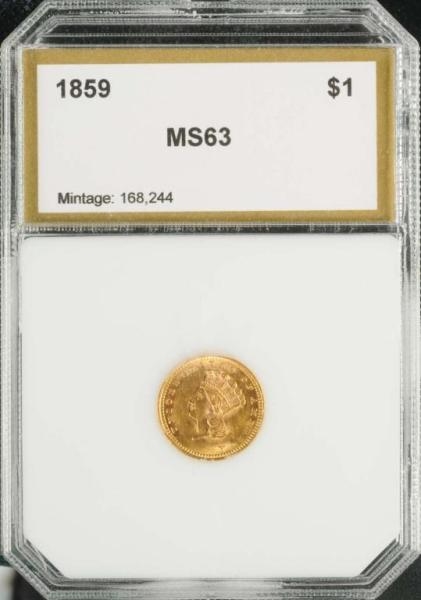 1859 INDIAN HEAD GOLD $1 MS 63.                   