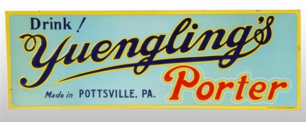 EMBOSSED TIN YUENGLINGS PORTER SIGN.             