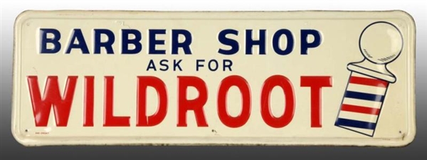 EMBOSSED TIN WILD ROOT BARBER SHOP SIGN.          