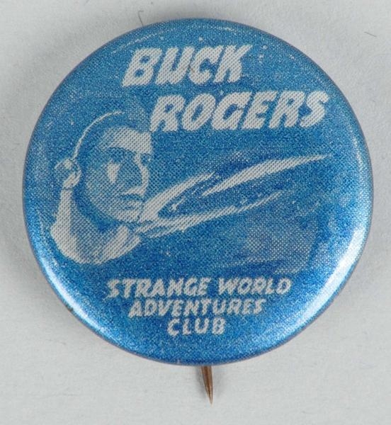 BUCK ROGERS STRANGE WORLD ADVENTURES CLUB BUTTON. 