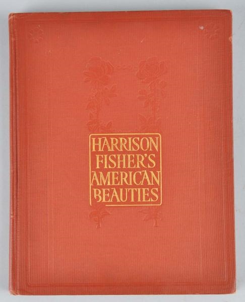 1909 HARRISON FISHERS AMERICAN BEAUTIES ART BOOK 
