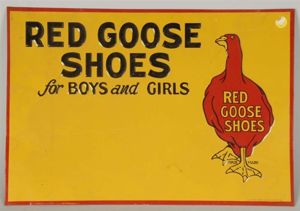 EMBOSSED TIN LITHO RED GOOSE SHOES SIGN.          