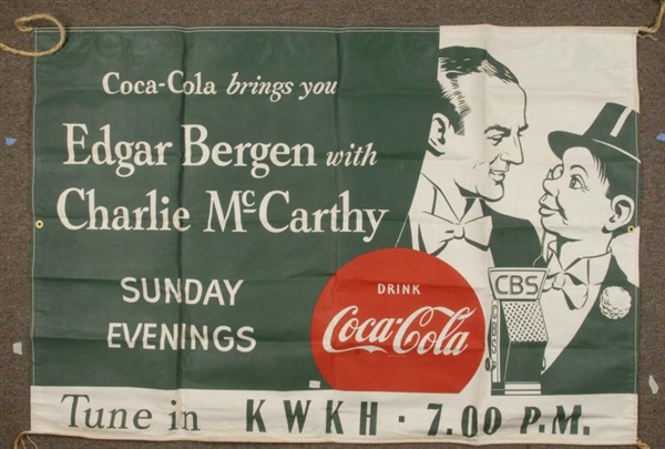 LINEN COCA-COLA BANNER WITH CHARLIE MCCARTHY.     