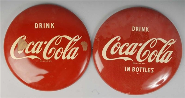 LOT OF 2: TIN COCA-COLA BUTTON SIGNS.             