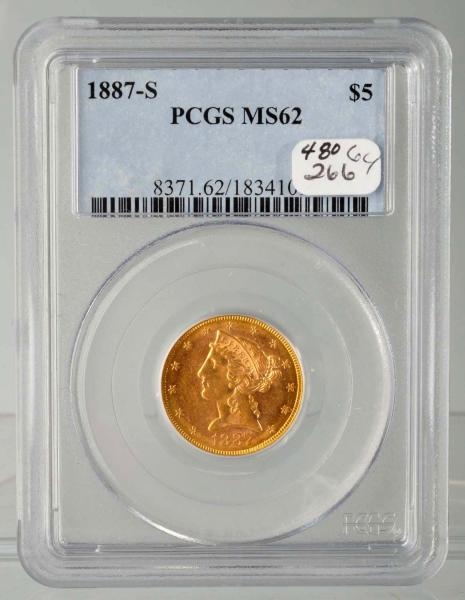 1887-S $5 LIBERTY GOLD COIN PCGS MS-62.           