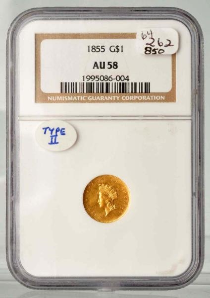 1855 $1 GOLD AU 58 NGC.                           