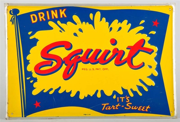 EMBOSSED TIN SQUIRT SIGN.                         