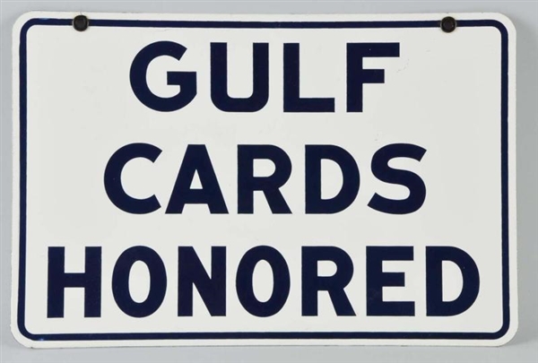PORCELAIN GULF CARDS HONORED 2-SIDED SIGN.        