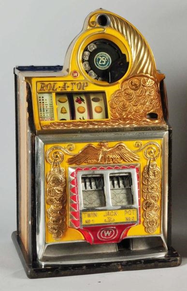 WATLING COIN FRONT 25¢ ROL-A-TOP MACHINE.         