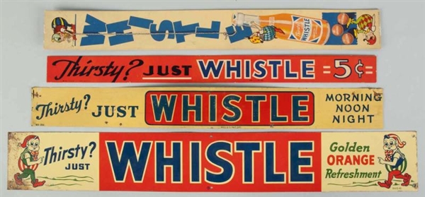 LOT OF 4: WHISTLE STRIP SIGNS.                    