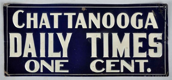 EMBOSSED TIN CHATTANOOGA DAILY TIMES SIGN.        