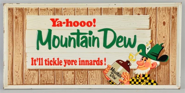 EMBOSSED TIN MOUNTAIN DEW SIGN.                   