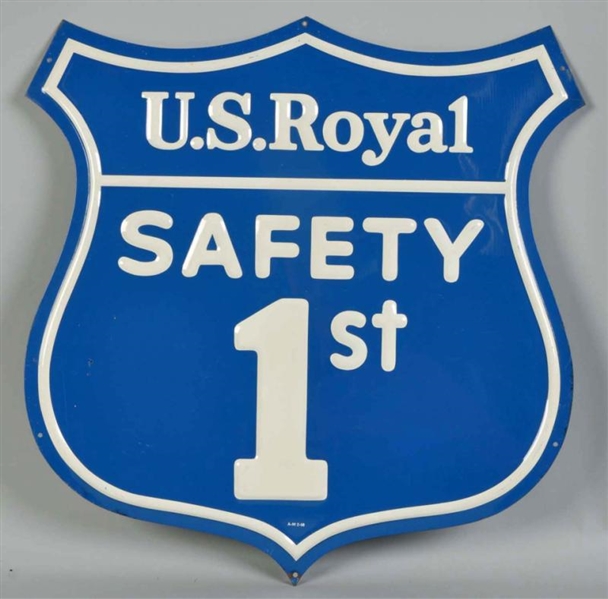 EMBOSSED TIN US ROYAL SAFETY 1ST SHIELD SIGN.     
