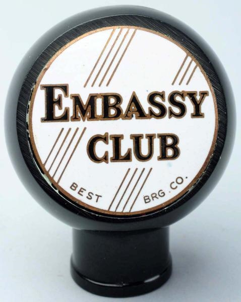 EMBASSY CLUB BEST BREWING COMPANY BEER TAP KNOB.  