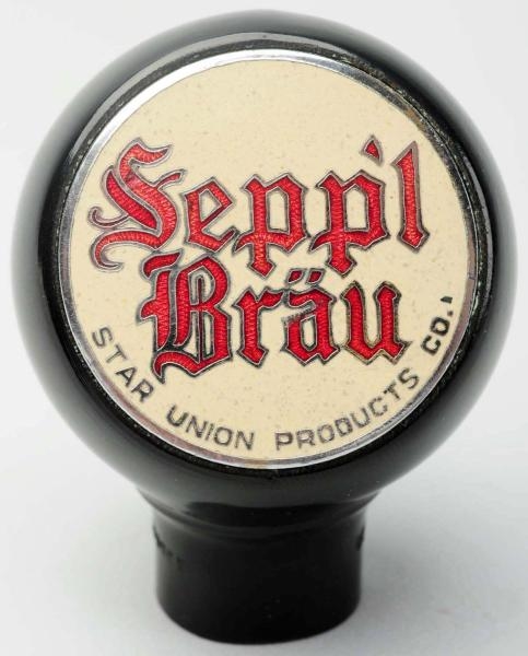 SEPPL BRAU BEER TAP KNOB.                        