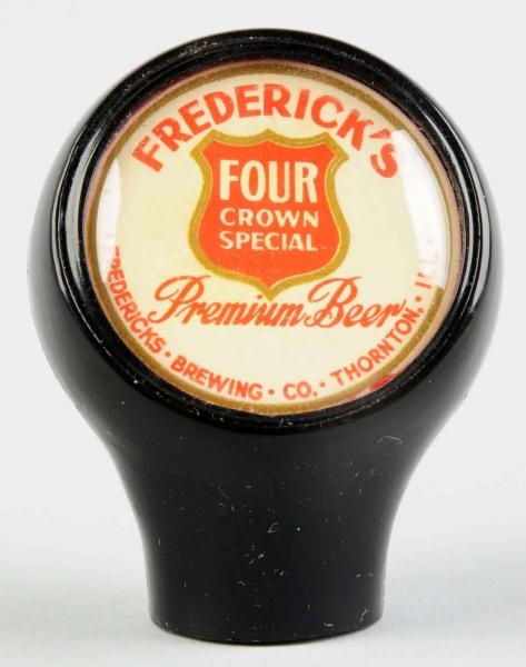 FREDERICKS FOUR CROWN SPECIAL BEER TAP KNOB.     