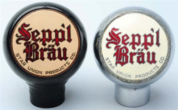 LOT OF 2: SEPPL BRAU BEER TAP KNOBS.             