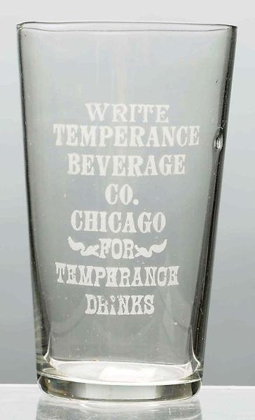 WRITE TEMPERANCE ACID-ETCHED BEER GLASS.          