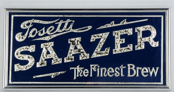 TOSETTI SAAZER BREW REVERSE GLASS SIGN.           