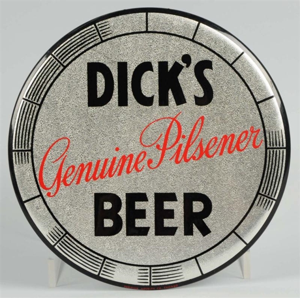 DICKS GENUINE PILSNER BEER CELLULOID BUTTON SIGN 