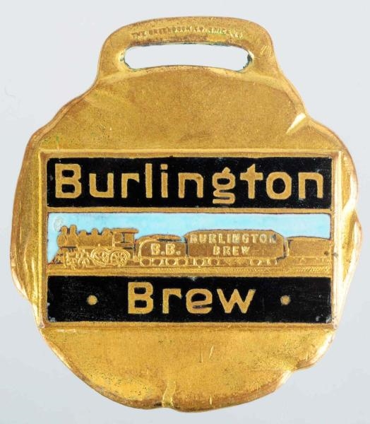 BURLINGTON BREW ENAMELD WATCH FOB.                