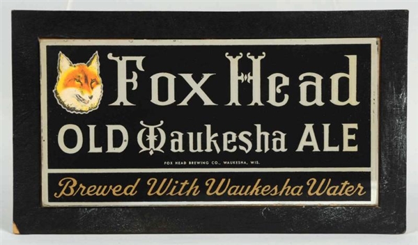 FOX HEAD OLD WAUKESHA ALE REVERSE GLASS SIGN.     