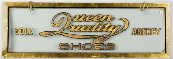 REVERSE ON GLASS QUEEN QUALITY SHOES SIGN.        