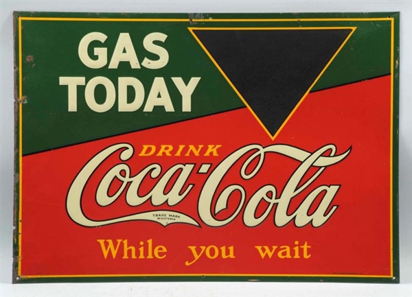 1929 COCA-COLA EMBOSSED TIN "GAS TODAY" SIGN.     