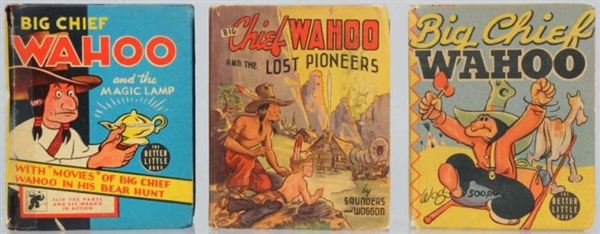  LOT OF 3: BIG CHIEF WAHOO BETTER LITTLE BOOKS.   