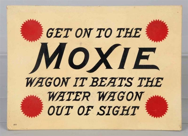 1905-10 MOXIE CRYSTALLOID EASEL SIGN.             