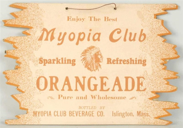 1930S MYOPIA CLUB ORANGEADE CUTOUT SIGN.          
