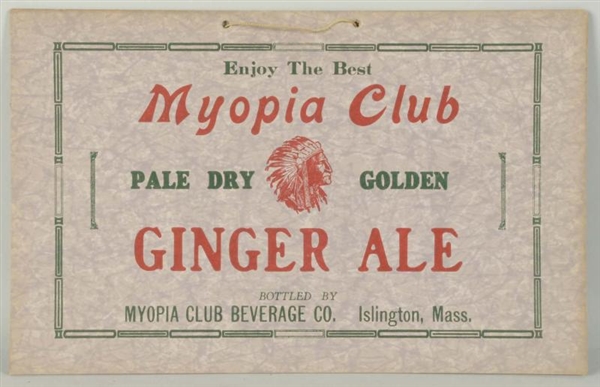 1930S MYOPIA CLUB GINGER ALE CARDBOARD SIGN.      