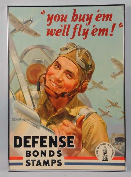 "YOU BUY EM, WELL FLY EM" WWII POSTER.         
