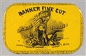 BANNER FINE CUT CHEWING TOBACCO TIN.              