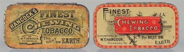 LOT OF 2: HANCOCKS FINEST CHEWING TOBACCO TINS.  