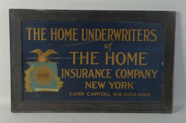 TIN THE HOME INSURANCE SIGN.                      