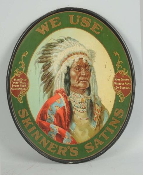 SKINNERS SATINS TIN SIGN WITH INDIAN CHIEF.       