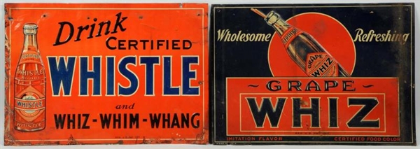 WHIZ & WHISTLE EMBOSSED TIN SIGNS.                