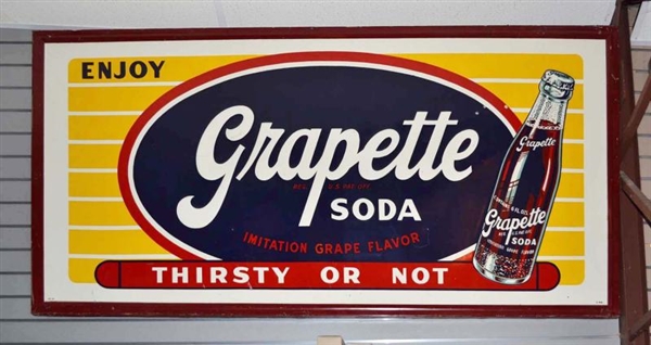 ENJOY GRAPETTE SODA "THIRSTY OR NOT" SIGN.        